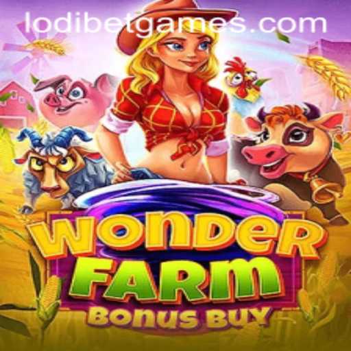 Unveiling the Excitement of 'WonderFarmBonusBuy' with LODIBET